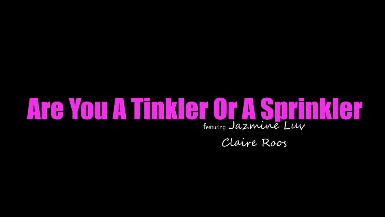 France Jasmin Luv And Claire Roos In Are You A Tinkler Or A Sprinkler On Pornhd xMissy