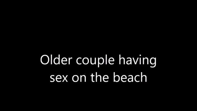 Blowjob Porn Older couple having sex on the beach Bigboobs