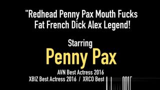18Asianz Redhead Penny Pax Mouth Fucks Fat French Dick Alex Legend! Interracial Porn