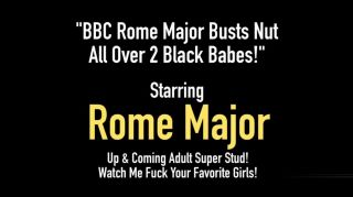 NSFW BBC Rome Major Busts Nut All Over 2 Black Babes! Ballbusting