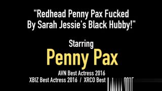 Interview Redhead Penny Pax Fucked By Sarah Jessie's Black Hubby! Vip
